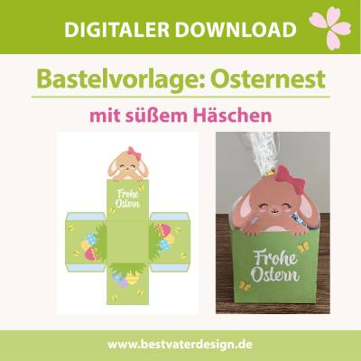 Osternest mit süßem Häschen basteln – einfache Bastelvorlage für Kinder, Bastelvorlage Ostern, DIY Ostergeschenk, PDF