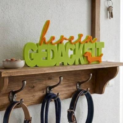 Schriftzug Hereingedackelt- 3D Druck