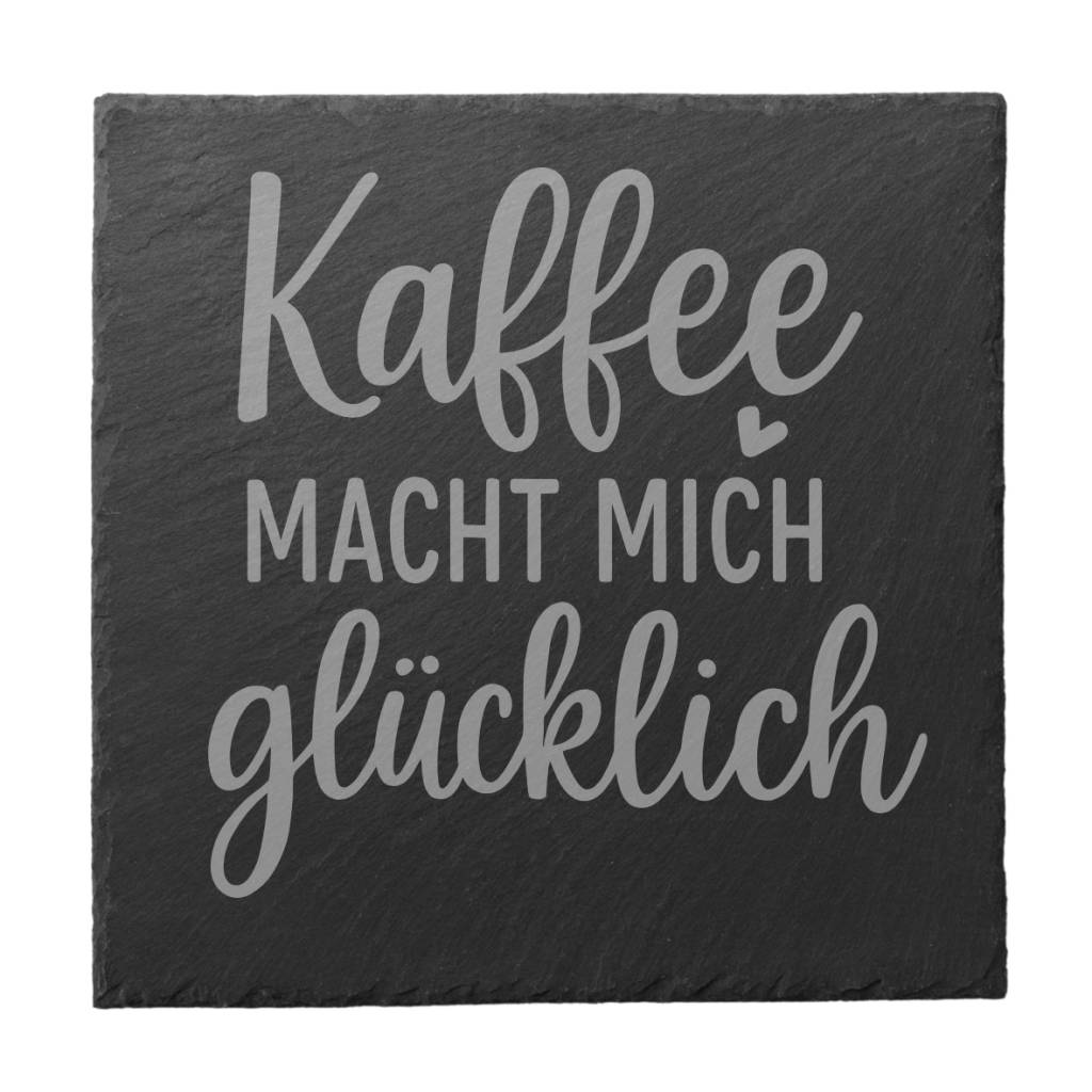 Schiefer Untersetzer „Kaffee macht mich glücklich“ – gravierter Kaffee Untersetzer aus Schiefer rund oder eckig