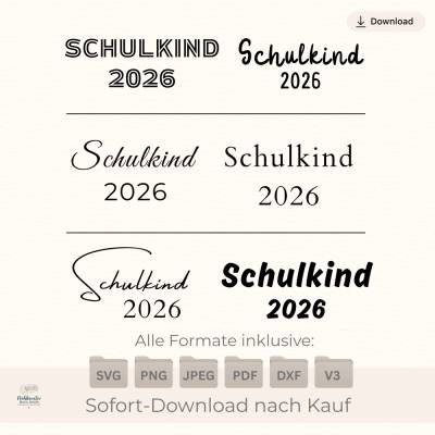 Plotterdatei „Schulkind 2026“ Set – 6 verschiedene Schriftstile – Digitale Datei SVG PNG Schulanfang