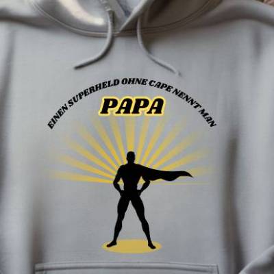 Ein Superheld ohne Cape nennt man Papa Hoodie, Superheld Papa Hoodie, Superheld Hoodie, Papa Hoodie, Geschenk Vatertag