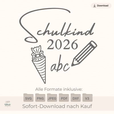 Plotterdatei „Schulkind 2026“ mit Schultüte & ABC – Digitale Datei SVG PNG Schulanfang