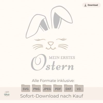 Plotterdatei „Mein erstes Ostern“ Hasengesicht & Knickohren – Digitale Datei SVG PNG