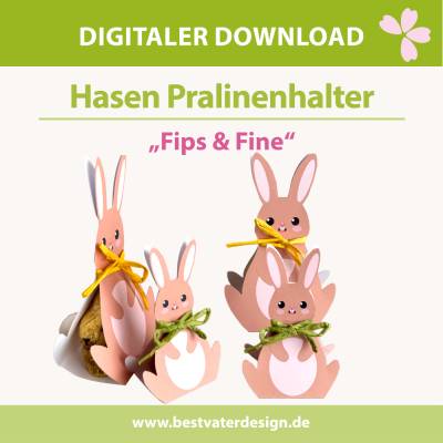 Ostern: Hasen Pralinenhalter „Fips & Fine“ – schnelle Bastelvorlage I digitaler Download I PDF PNG