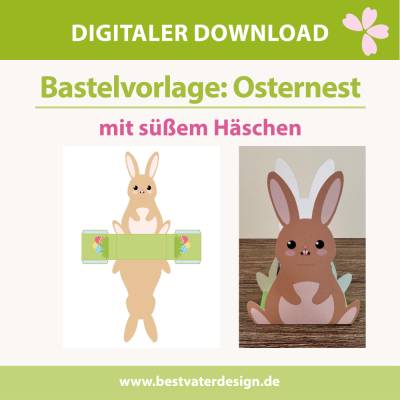 Osternest "süßer Hase" – einfache Bastelvorlage für Kinder | Geschenkidee Osternest | Bastelvorlage | digitaler Download