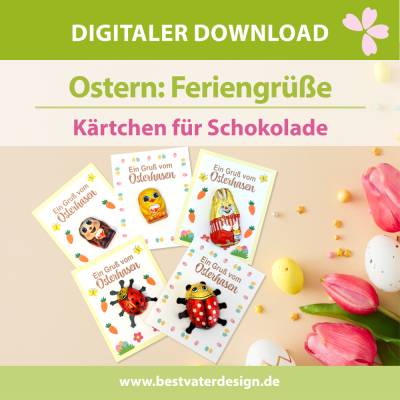 Druckvorlage Ostern – Feriengrüße für Schokolade, PDF, Osterkarten, Grußkärtchen für Schule & Kita