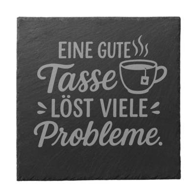 Schiefer Untersetzer Eine gute Tasse löst viele Probleme – gravierter Glasuntersetzer rund & eckig Geschenk Tee