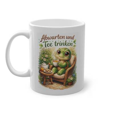 Abwarten und Tee trinken - Tasse lustig Tee Spruch Geschenk Kollegin Büro Schildkröte