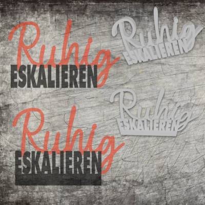 *Ruhig eskalieren* 3D Druck-, Laser und Plotterdatei in verschiedenen Varianten