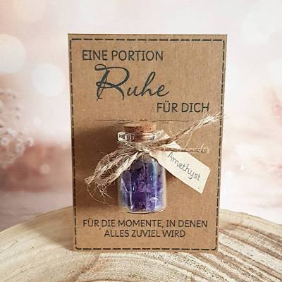 kleines Geschenk personalisierbar Ruhe Aufmunterung kleine Aufmerksamkeit Entspannung Stress Trost Mitbringsel Karte 