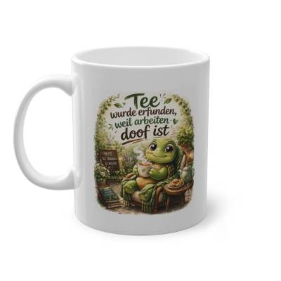 Tee wurde erfunden weil arbeiten doof ist - Tasse lustig Tee Spruch Geschenk Büro Kollegin