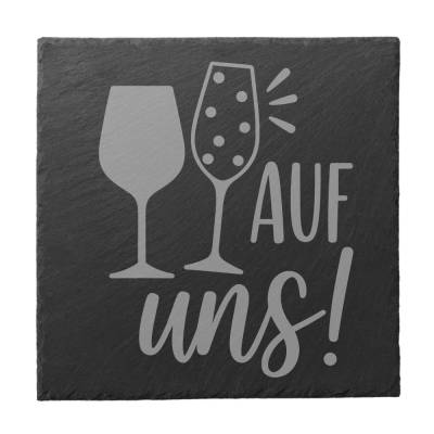Auf uns - Untersetzer Schiefer Geschenk Freundschaft Wein Spruch Deko