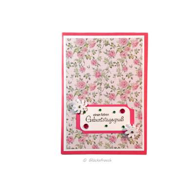 Geburtstagskarte mit Rosen, Blüten & Steinchen – Klappkarte mit Umschlag