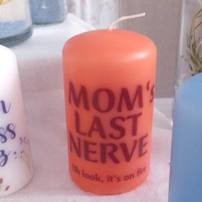 Kleine Kerze "Mom's last nerve"