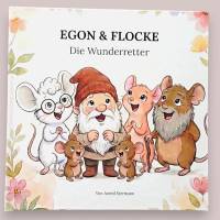 Egon & Flocke - Die Wunderretter, Gebundenes Buch (Hardcover) über Achtsamkeit und Resilienz für kleine & große Menschen