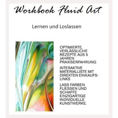 Workbook Fluid Art – Dein interaktives Acrylic Pouring E-Book für entspannte Kreativität