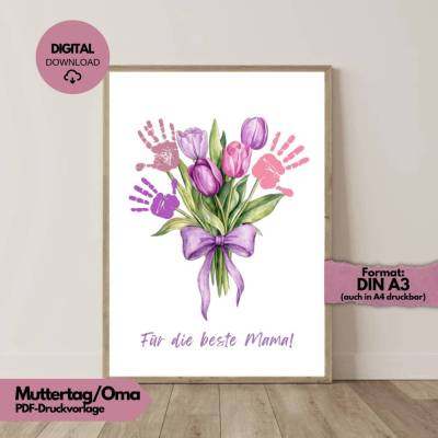 Handabdruck Mama Geschenk PDF DIN A3, Muttertagsgeschenk Poster, Bild für Mama, Tulpen Blumenstrauß Kinder Handabdrücke