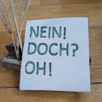 Kachel " Nein! Doch? Oh!"