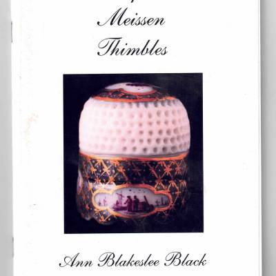 Of Meissen Thimbles – Ann Blakeslee Black | Das Sammlerbuch für Meissener Fingerhüte