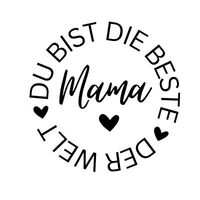 Beste Mama PNG SVG Datei - Download Plotterdatei - Plotter File - Liebe Love - Familie Muttertag