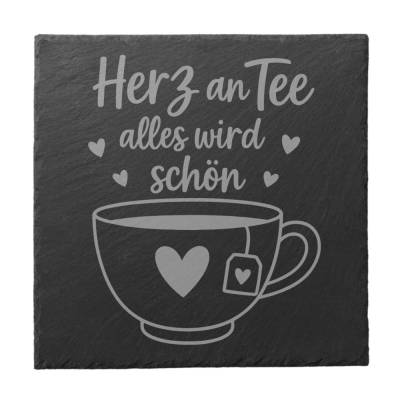 Schiefer Untersetzer Herz an Tee alles wird schön – gravierter Glasuntersetzer rund & eckig Geschenk mit Herz