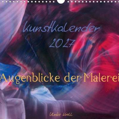 Kunstkalender 2027 – Augenblicke der Malerei
