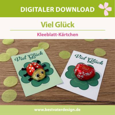 Viel Glück – kleine Kleeblatt‑Kärtchen mit Schokolade – Mutmacher & Glücksbringer PDF