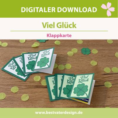 Viel Glück – kleine Klappkarten als Mutmacher – Kleeblatt Glücksbringer – PDF Druckvorlage