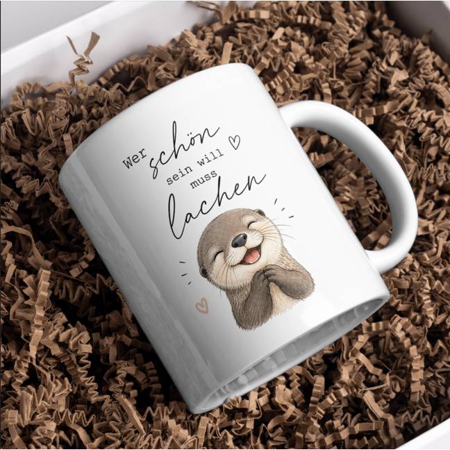 Wer schön sein will muss lachen Tasse – Fröhlicher Otter mit Spruch