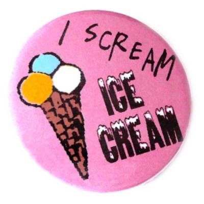 I scream ice cream, Button, Magnet, Taschenspiegel oder Flaschenöffner, handgemacht.