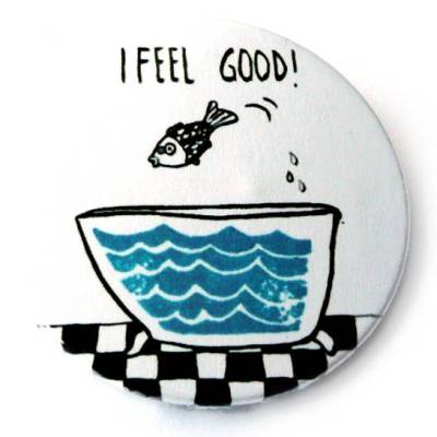 I feel good - Fisch. Magnet, Taschenspiegel, Button oder Flaschenöffner, handgemacht.