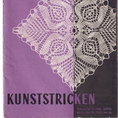 Handarbeitsheft 792 "Kunststricken" erschienen beim Verlag für die Frau Vintage DDR Rarität
