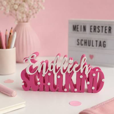 Endlich Schulkind, Schriftzug, 3D-DRUCK
