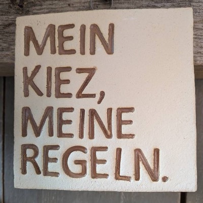 Fliese " Mein Kiez, meine Regeln.