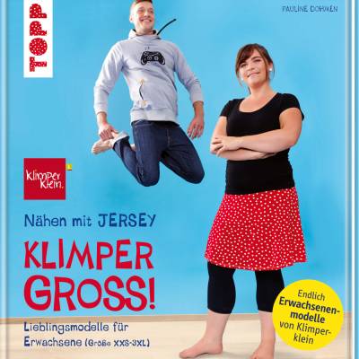 Nähen mit JERSEY - Klimpergross: Lieblingsmodelle in Erwachsenengröße (XXS - 3XL)