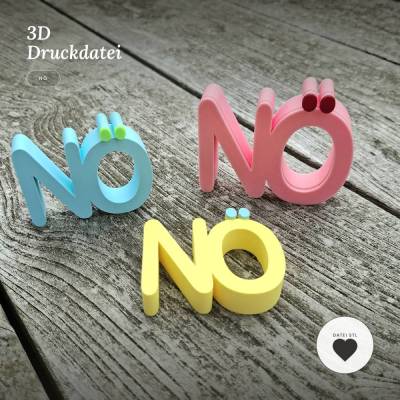 NÖ - Schriftzug 3D Druck - Freche Deko - Halteklötzchen - Datei STL & 3MF - Geschenkidee