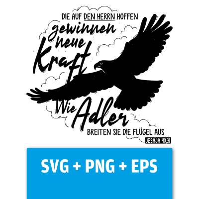 Druckdatei, SVG EPS PNG, Wie Adler, Jesaja 40 31, Lettering Bibelvers
