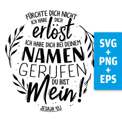 Druckdatei, SVG EPS PNG, Fürchte dich nicht, Jesaja 43, Lettering Bibelvers