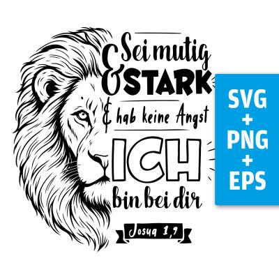 Druckdatei, SVG EPS PNG, sei mutig und stark, Josua 1 9, Lettering Bibelvers