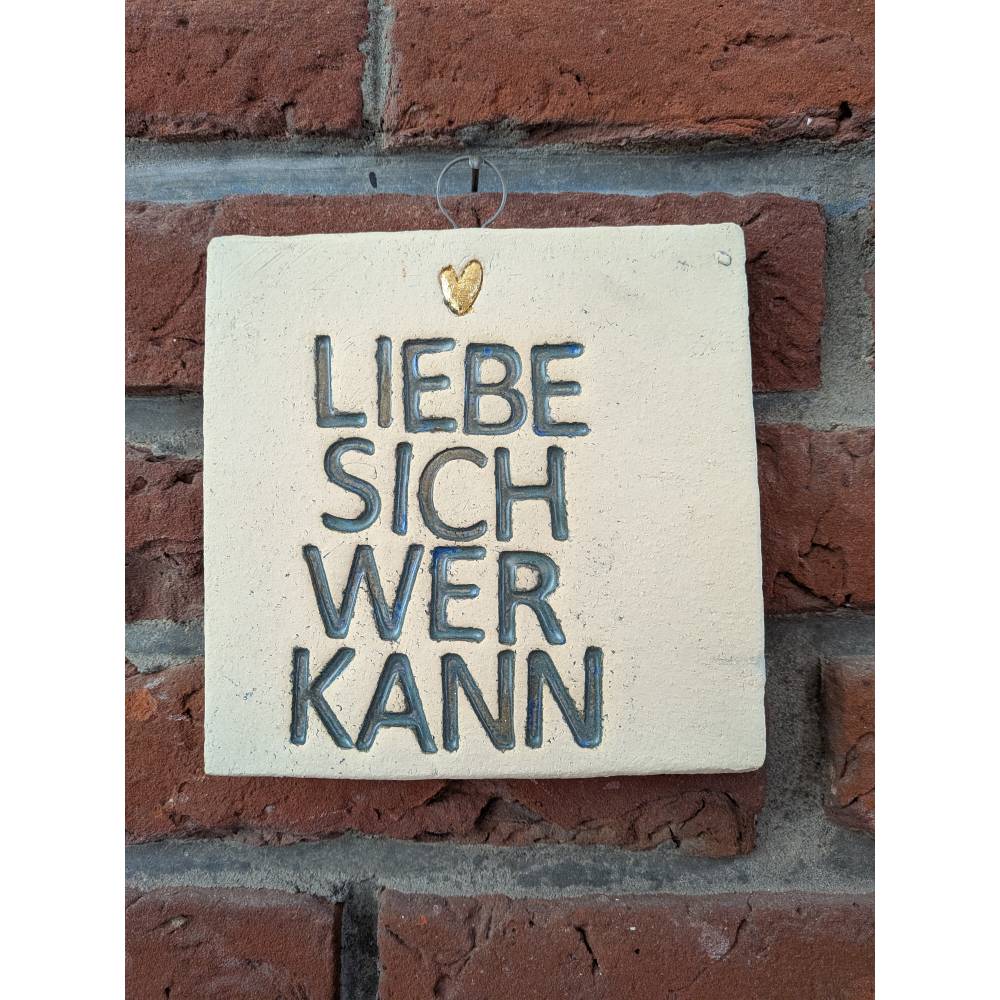 Fliese " Liebe sich wer kann" Bild 1