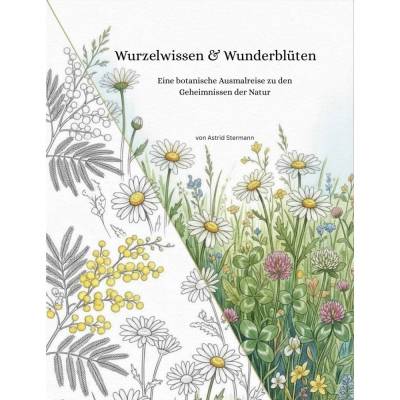 Wurzelwissen & Wunderblüten – Eine botanische Ausmalreise zu den  Geheimnissen der Natur als PDF