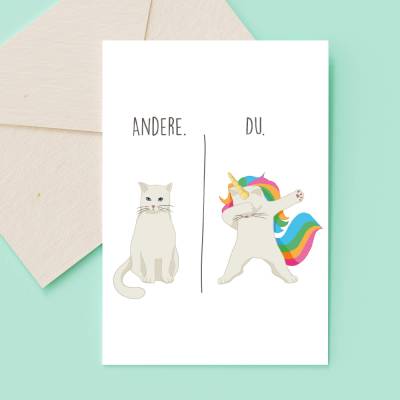 Grußkarte A6 "Einhorn" Katze mit Umschlag - witzige Katzenkarte "Andere. Du."