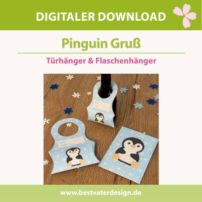 Bastelvorlage: Pinguin-Gruß - Flaschenhänger & Türhänger Frohes Fest mit Schneeflocken Bonus: Umschlag