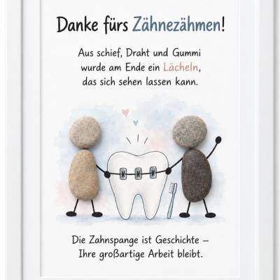 Steinbild · Danke fürs Zähnezähmen · Geschenk für Kieferorthopäden