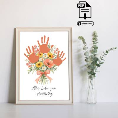 Personalisierbares Geschenk zum Muttertag Blumenstrauß - Kinder Handabdruck Poster in DIN A4 - Sofortdownload PDF 