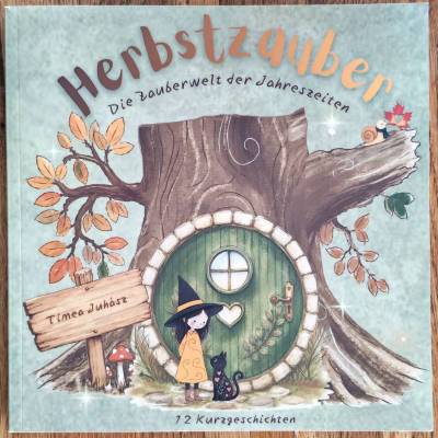 Herbstzauber - Die Zauberwelt der Jahreszeiten (Kinderbuch ab 4 Jahren)
