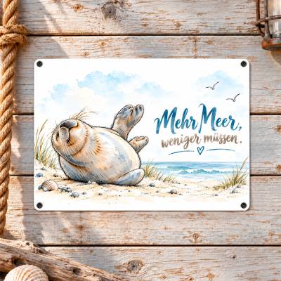 Maritimes Dekoschild 'Mehr Meer, weniger müssen.' mit Robbe | Aluminium, 28 x 20 cm