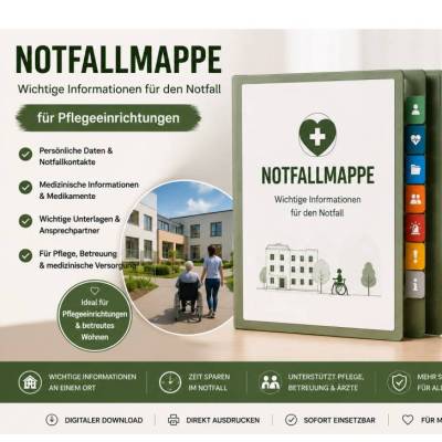 Notfallmappe Pflegeeinrichtungen – Wichtige Informationen für den Ernstfall | Digitale PDF-Vorlage