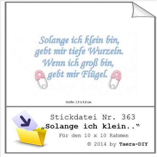Stickdatei Solange ich klein bin Spruch