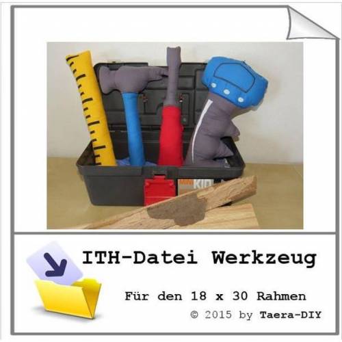 ITH  - Stickatei In the Hoop Werkzeuge 18 x 30 Rahmen Hammer Säge Lineal  Schraubenzieher
